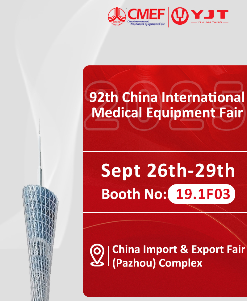 YJT Medical to Exhibit at the 92nd China International Medical Equipment Fair (CMEF) — Visit Us at Booth 19.1F03, Guangzhou Pazhou Complex